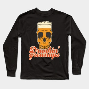 Drunkin' Grownups Skull Beer Glass Long Sleeve T-Shirt